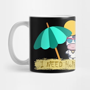 I need holidays Mug